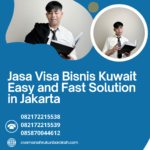Jasa Visa Bisnis Kuwait Easy And Fast Solution In Jakarta