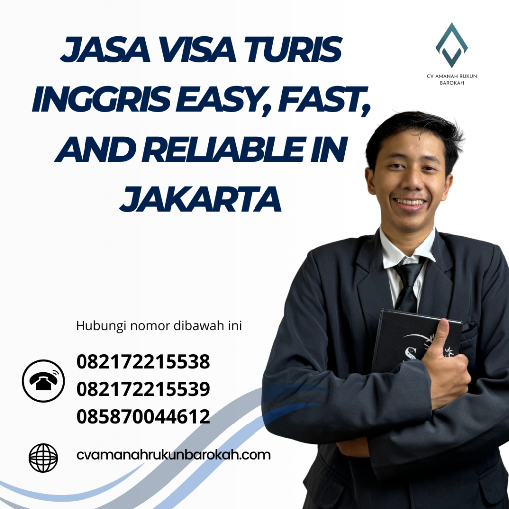 Jasa Visa Turis Inggris Easy, Fast, And Reliable In Jakarta