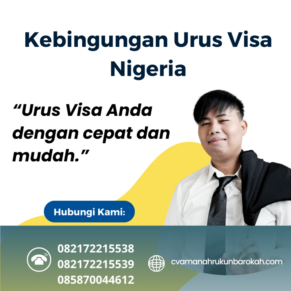 Kebingungan Urus Visa Nigeria