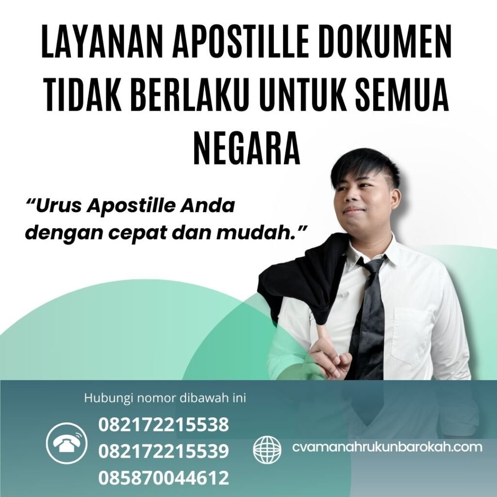 Layanan Apostille Dokumen Tidak Berlaku untuk Semua Negara (1) Layanan Apostille Dokumen Tidak Berlaku Untuk Semua Negara (1)