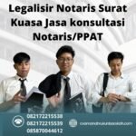 Legalisir Notaris Surat Kuasa Jasa Konsultasi Notarisppat
