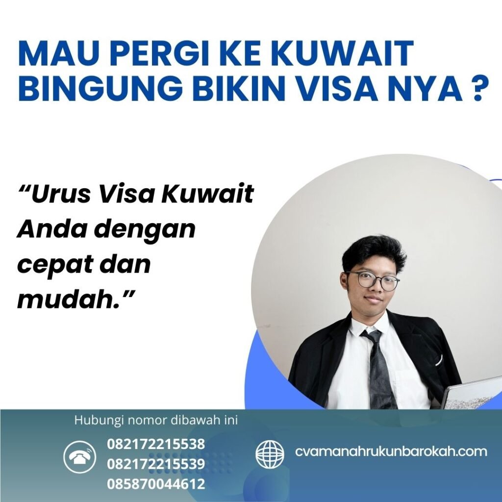 Mau Pergi ke Kuwait Bingung Bikin Visa nya Mau Pergi Ke Kuwait bingung Bikin Visa Nya
