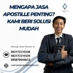 Mengapa Jasa Apostille Penting Kami Beri Solusi Mudah