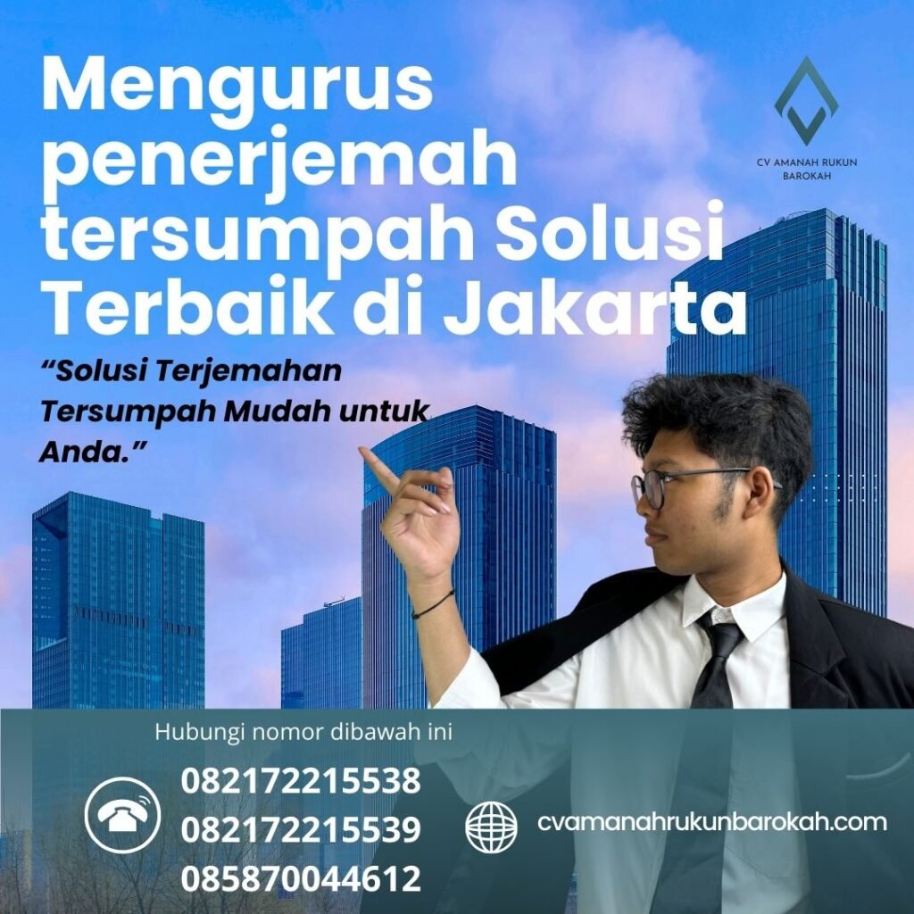 Mengurus Penerjemah Tersumpah Solusi Terbaik Di Jakarta