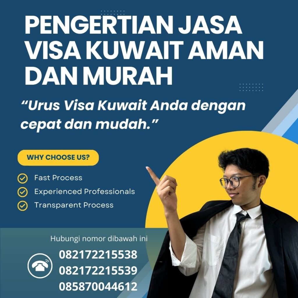 Pengertian Jasa Visa Kuwait Aman dan Murah Pengertian Jasa Visa Kuwait Aman Dan Murah