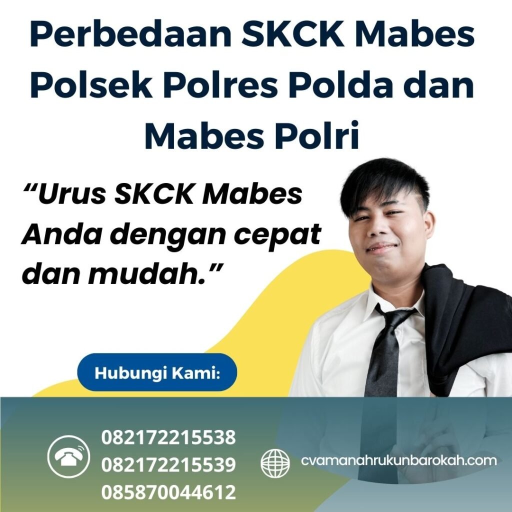 Perbedaan Skck Mabes Polsek Polres Polda Dan Mabes Polri