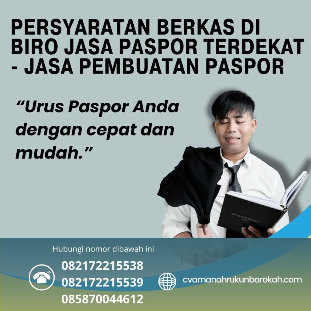 Persyaratan Berkas di Biro Jasa Paspor Terdekat - Jasa Pembuatan Paspor Persyaratan Berkas Di Biro Jasa Paspor Terdekat Jasa Pembuatan Paspor