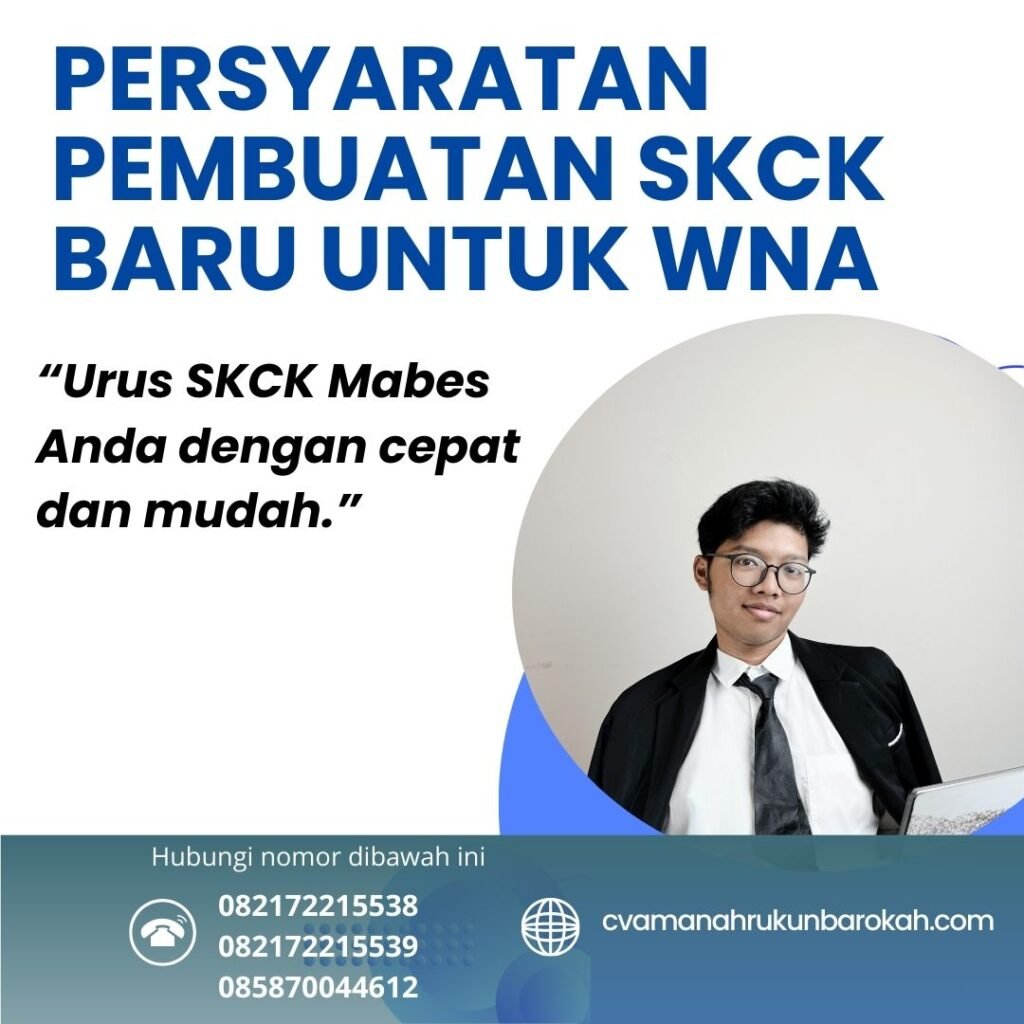 Persyaratan Pembuatan SKCK Baru untuk WNA Persyaratan Pembuatan Skck Baru Untuk Wna