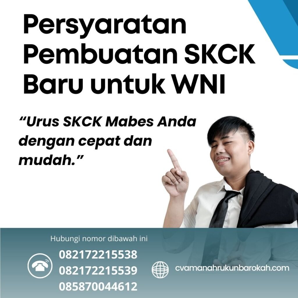 Persyaratan Pembuatan SKCK Baru untuk WNI Persyaratan Pembuatan Skck Baru Untuk Wni