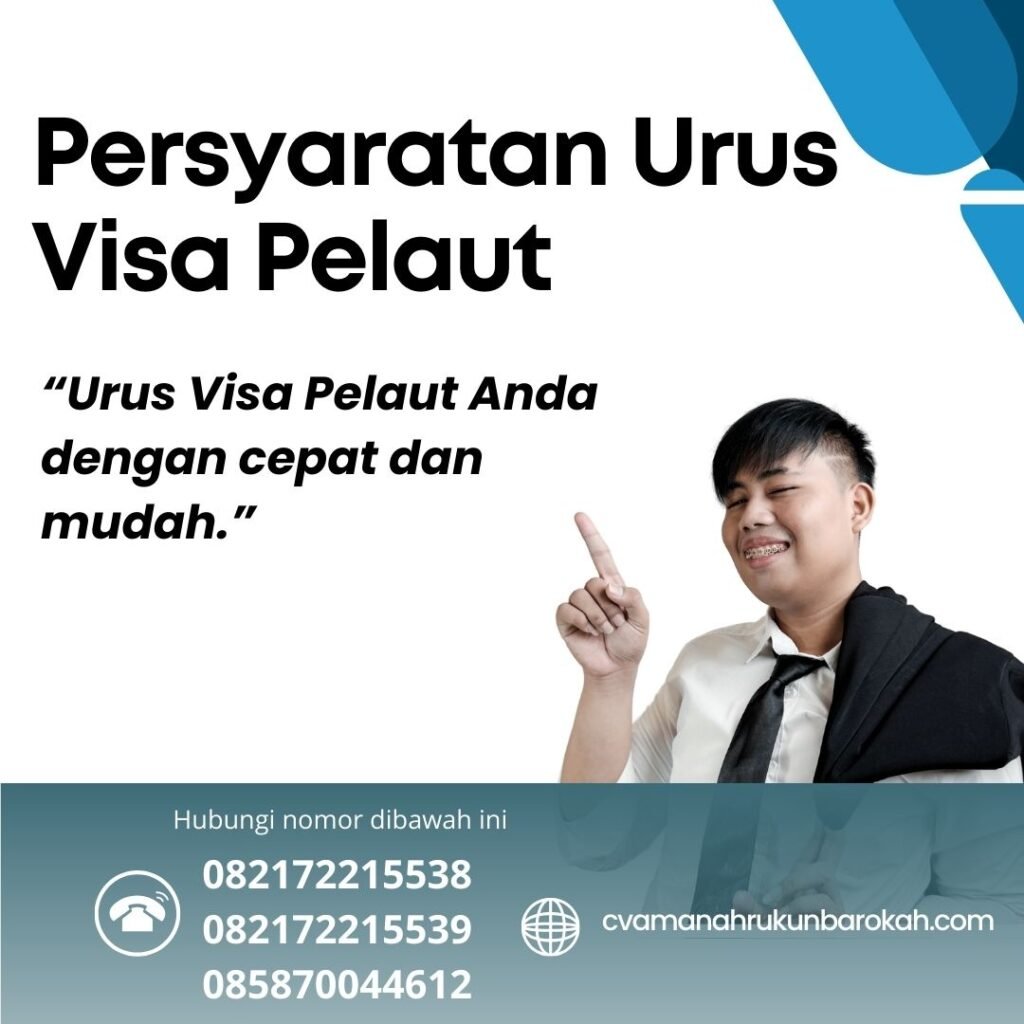 Persyaratan Urus Visa Pelaut Persyaratan Urus Visa Pelaut