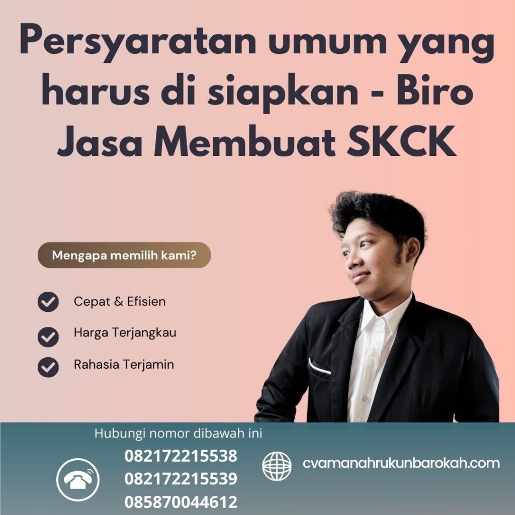 Persyaratan Umum Yang Harus Di Siapkan  Biro Jasa Membuat Skck