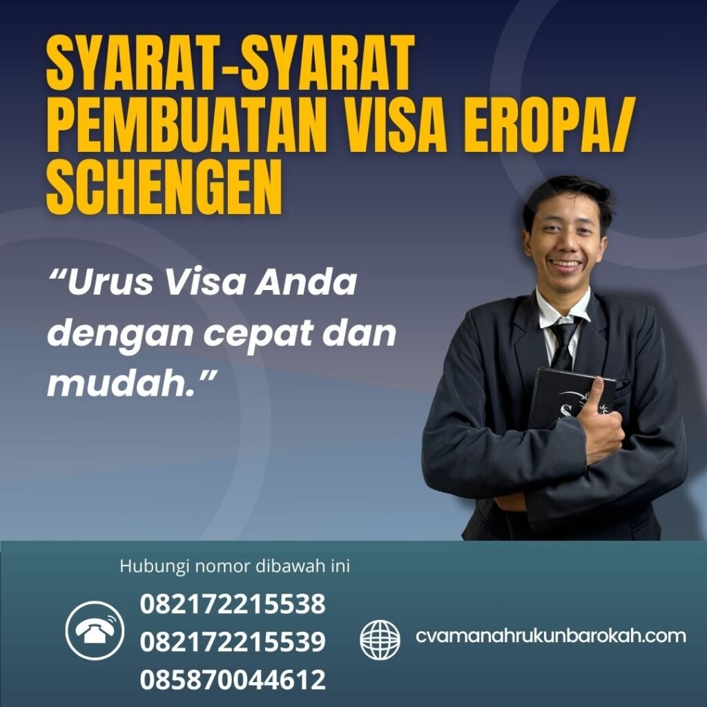 SYARAT-SYARAT PEMBUATAN VISA EROPA SCHENGEN (1) Syarat Syarat Pembuatan Visa Eropa Schengen (1)