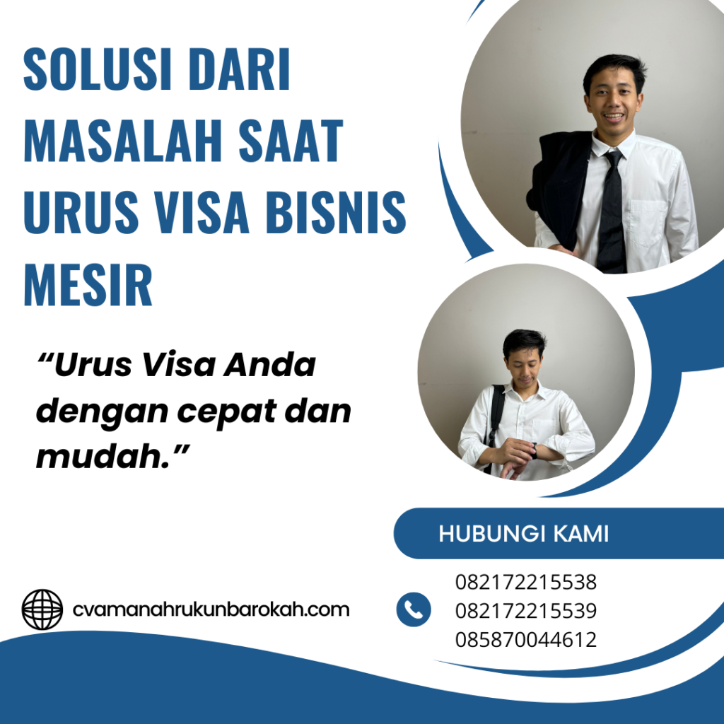 Solusi dari Masalah Saat Urus Visa Bisnis Mesir Solusi Dari Masalah Saat Urus Visa Bisnis Mesir