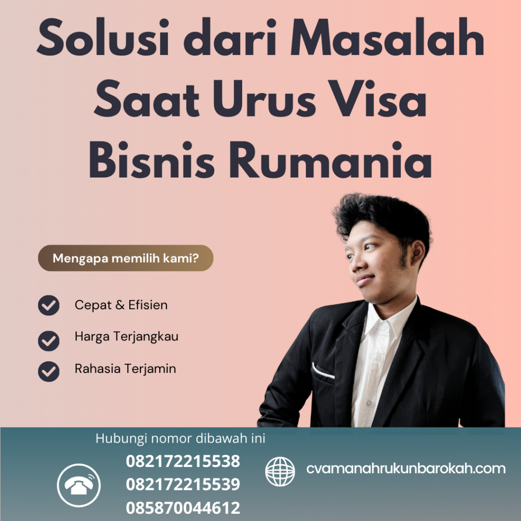 Solusi dari Masalah Saat Urus Visa Bisnis Rumania Solusi Dari Masalah Saat Urus Visa Bisnis Rumania