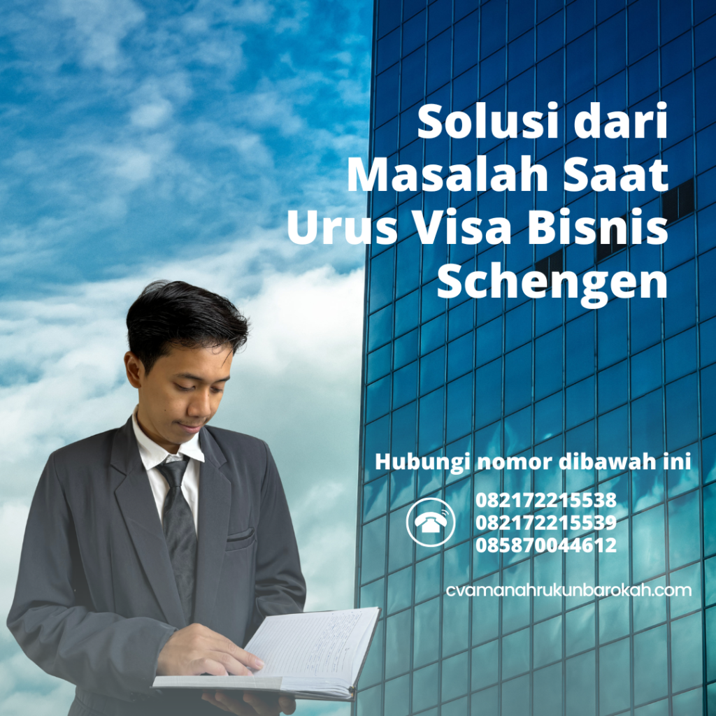 Solusi dari Masalah Saat Urus Visa Bisnis Schengen Solusi Dari Masalah Saat Urus Visa Bisnis Schengen