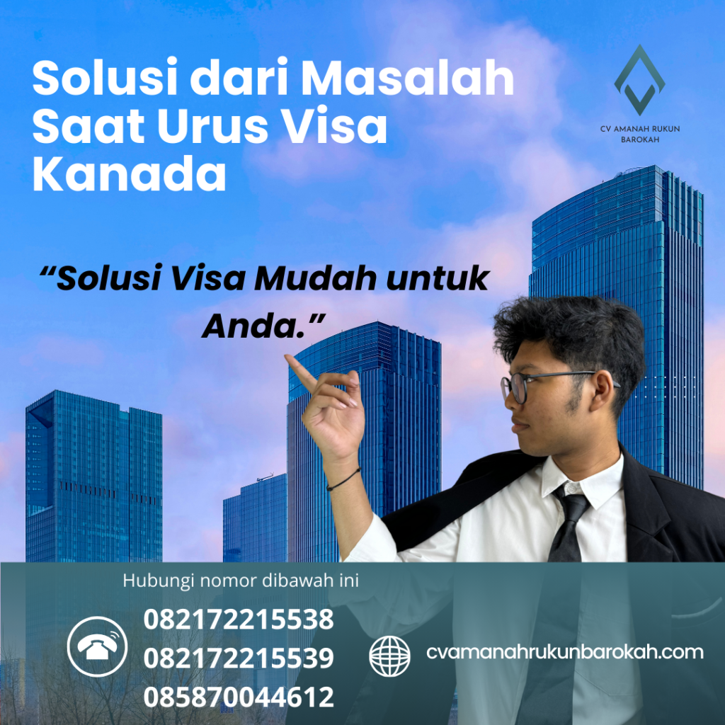 Solusi dari Masalah Saat Urus Visa Kanada Solusi Dari Masalah Saat Urus Visa Kanada