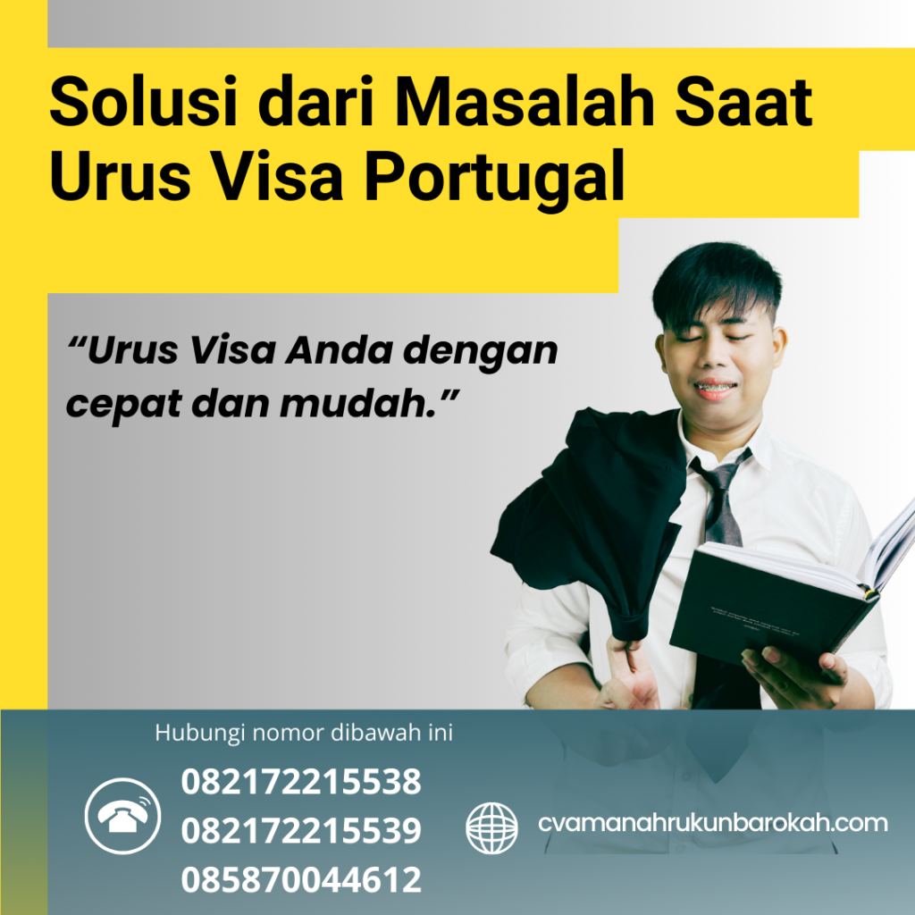 Solusi dari Masalah Saat Urus Visa Portugal Solusi Dari Masalah Saat Urus Visa Portugal