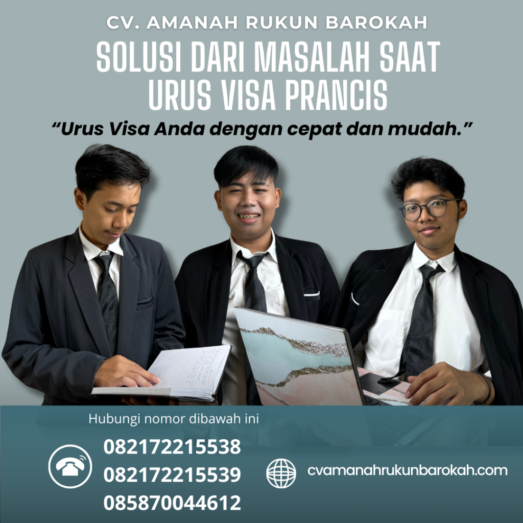 Solusi dari Masalah Saat Urus Visa Prancis Solusi Dari Masalah Saat Urus Visa Prancis