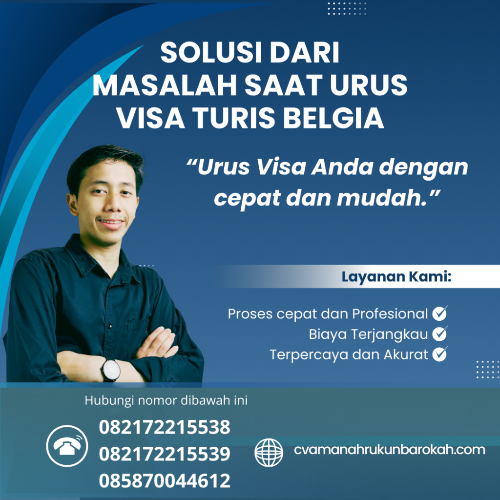 Solusi dari Masalah Saat Urus Visa Turis Belgia Solusi Dari Masalah Saat Urus Visa Turis Belgia