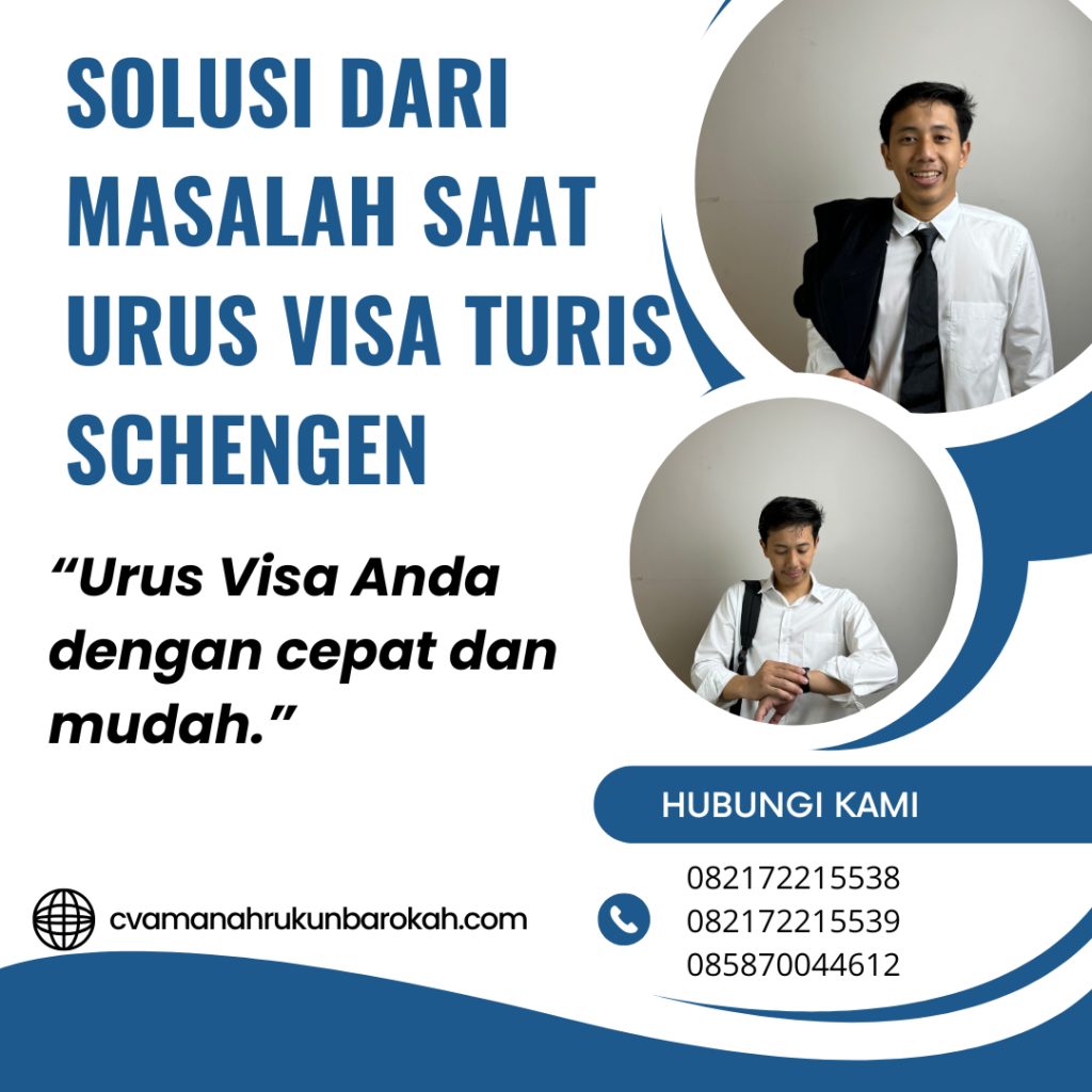 Solusi Dari Masalah Saat Urus Visa Turis Schengen