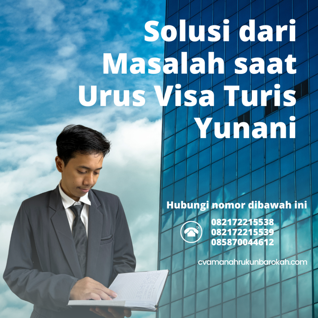 Solusi dari Masalah saat Urus Visa Turis Yunani Solusi Dari Masalah Saat Urus Visa Turis Yunani