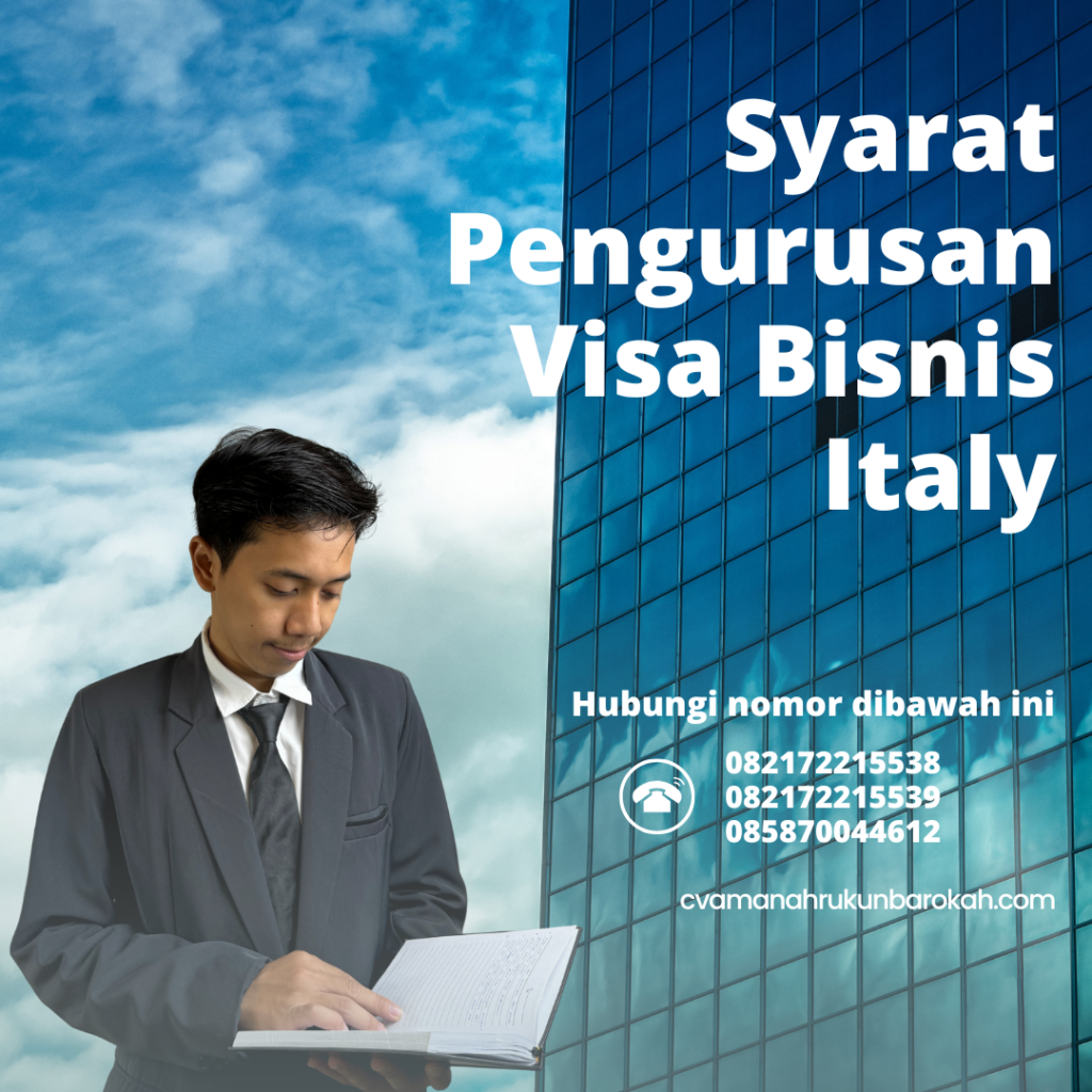 Syarat Pengurusan Visa Bisnis Italy Syarat Pengurusan Visa Bisnis Italy
