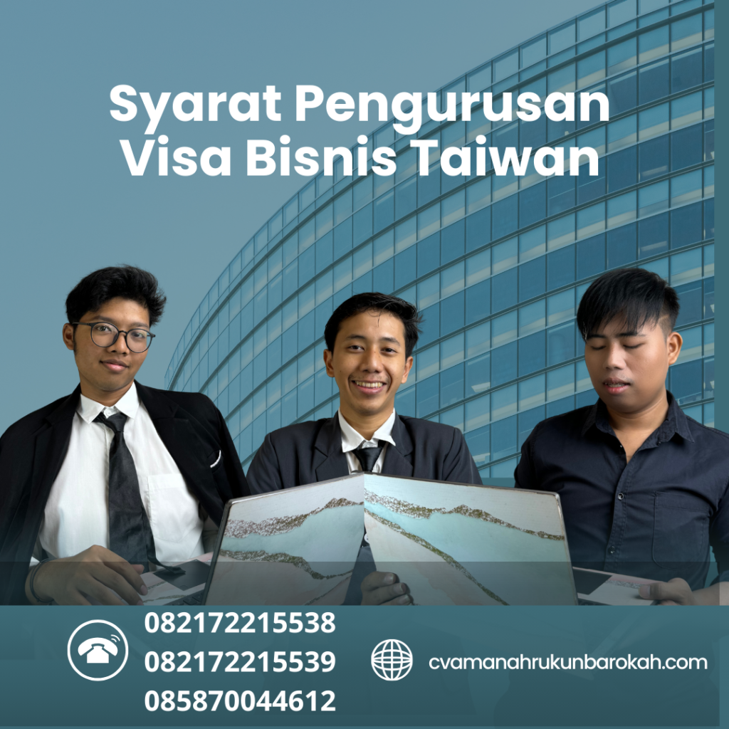 Syarat Pengurusan Visa Bisnis Taiwan (1) Syarat Pengurusan Visa Bisnis Taiwan (1)