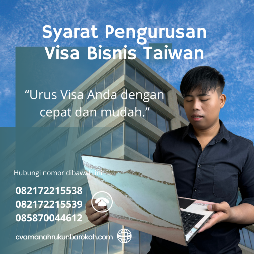 Syarat Pengurusan Visa Bisnis Taiwan Syarat Pengurusan Visa Bisnis Taiwan