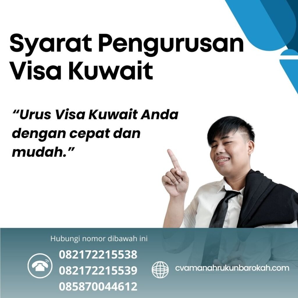 Syarat Pengurusan Visa Kuwait Syarat Pengurusan Visa Kuwait