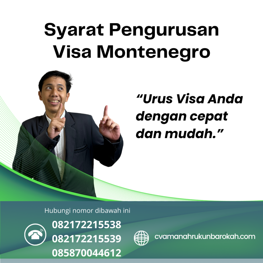 Syarat Pengurusan Visa Montenegro Syarat Pengurusan Visa Montenegro