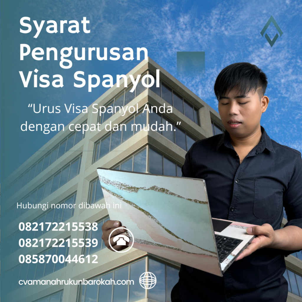 Syarat Pengurusan Visa Spanyol Syarat Pengurusan Visa Spanyol