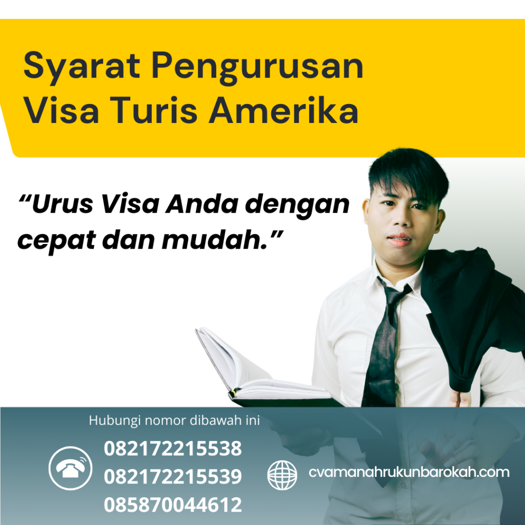 Syarat Pengurusan Visa Turis Amerika Syarat Pengurusan Visa Turis Amerika