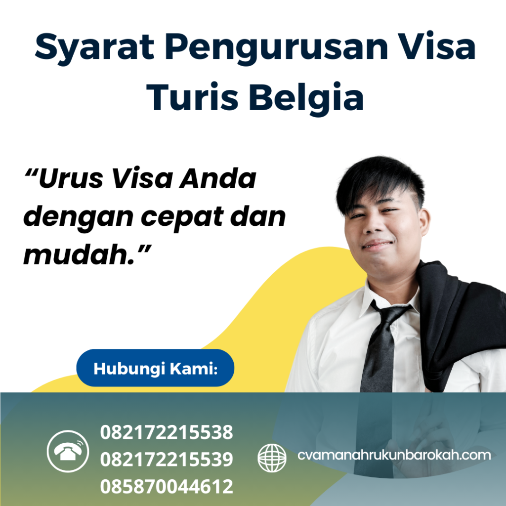 Syarat Pengurusan Visa Turis Belgia Syarat Pengurusan Visa Turis Belgia