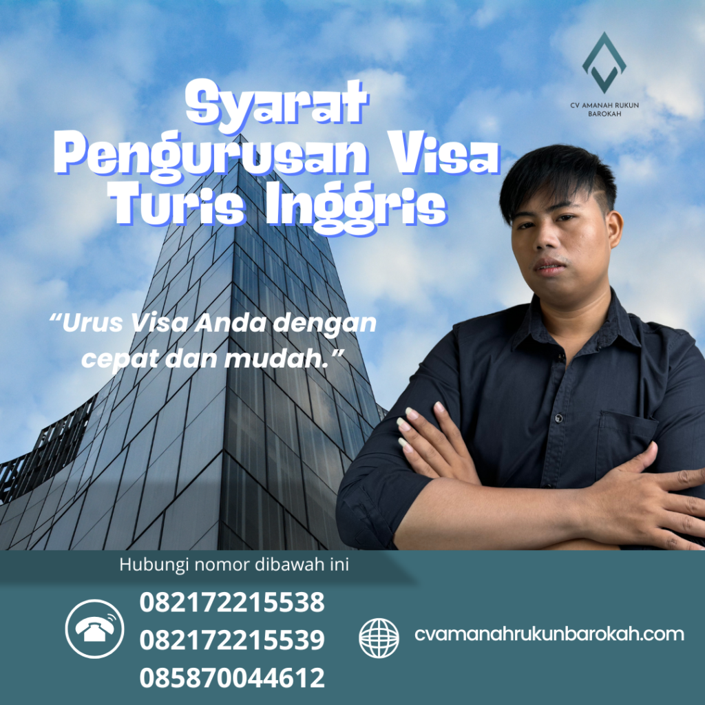 Syarat Pengurusan Visa Turis Inggris Syarat Pengurusan Visa Turis Inggris