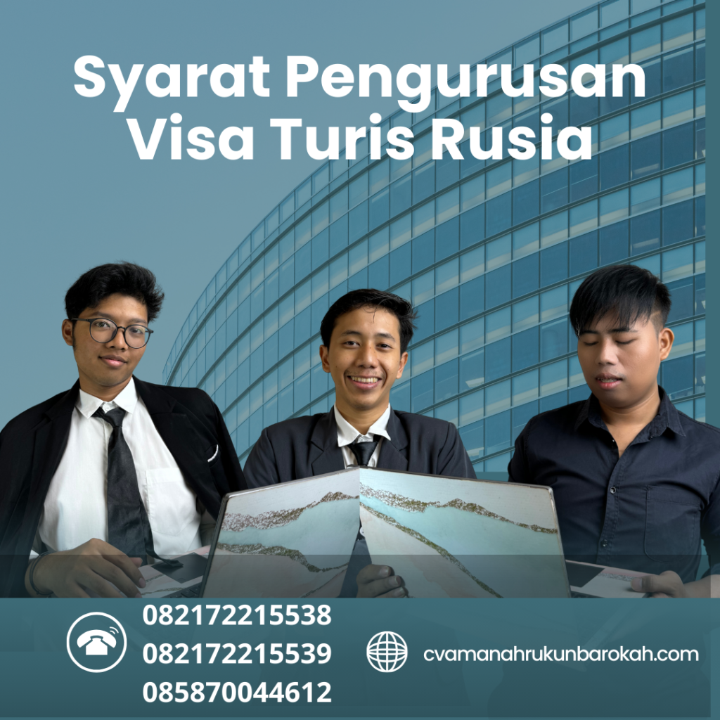 Syarat Pengurusan Visa Turis Rusia Syarat Pengurusan Visa Turis Rusia