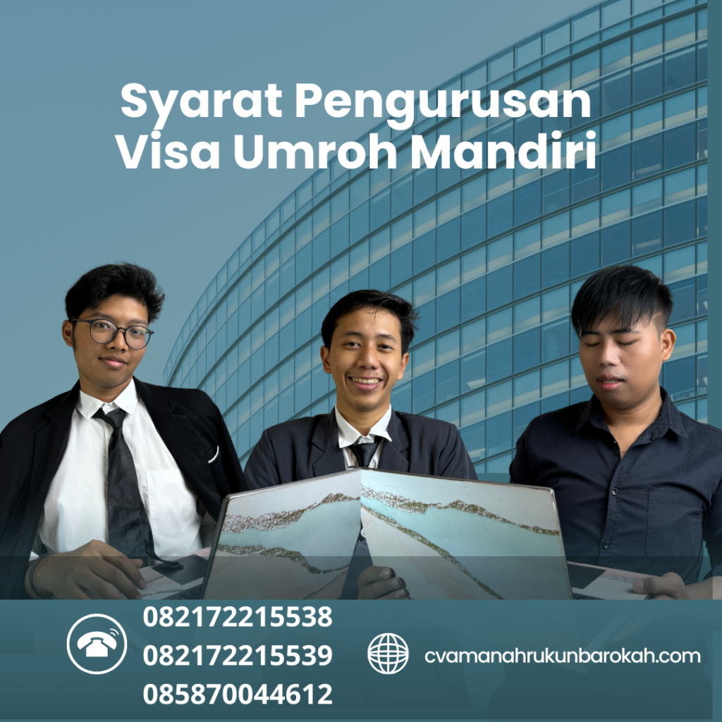 Syarat Pengurusan Visa Umroh Mandiri Syarat Pengurusan Visa Umroh Mandiri