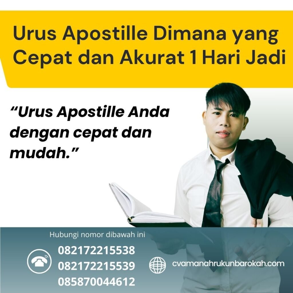 Urus Apostille Dimana Yang Cepat Dan Akurat 1 Hari Jadi