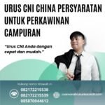 Urus Cni China Persyaratan Untuk Perkawinan Campuran