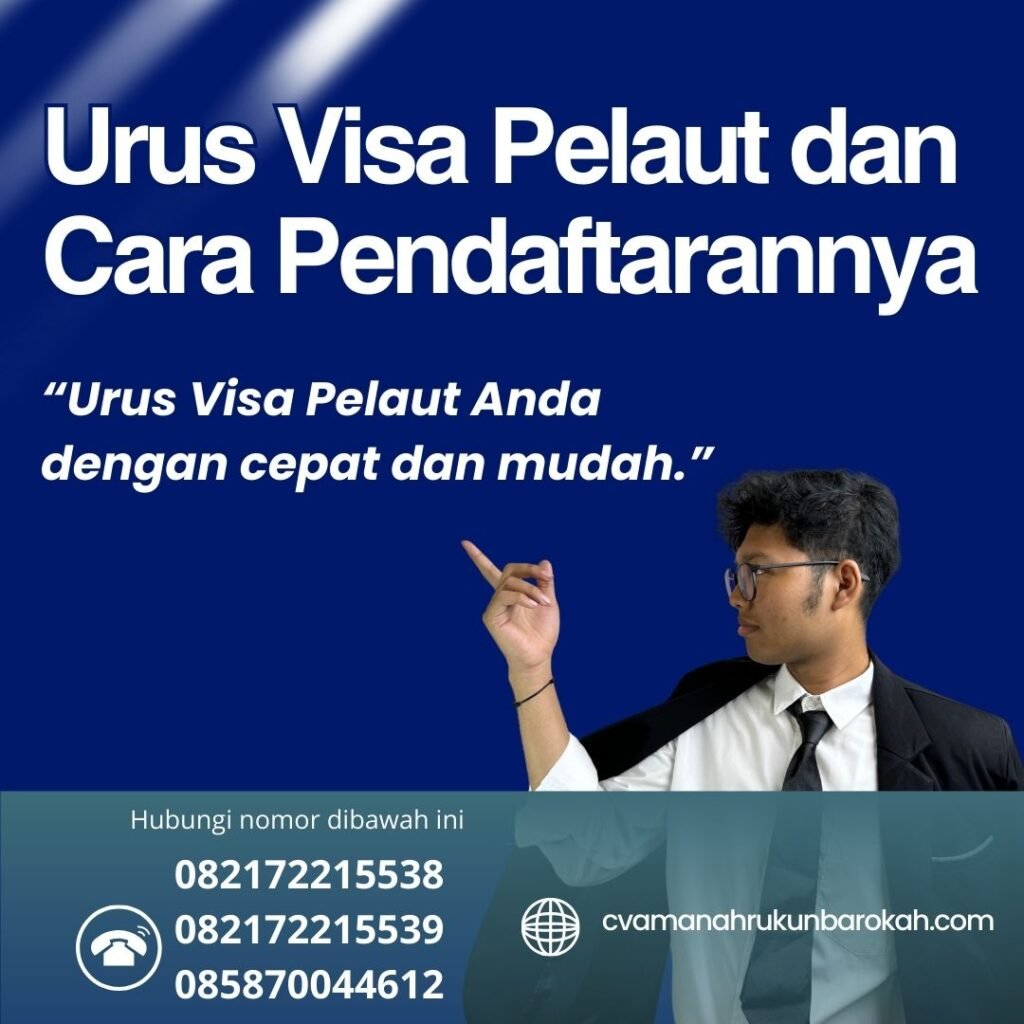 Urus Visa Pelaut dan Cara Pendaftarannya Urus Visa Pelaut Dan Cara Pendaftarannya