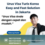 Urus Visa Turis Korea Easy And Fast Solution In Jakarta