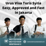Urus Visa Turis Syria Easy, Approved And Fast In Jakarta