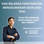 Visa Belanda Persyaratan Menggunakan Agen Jasa Visa
