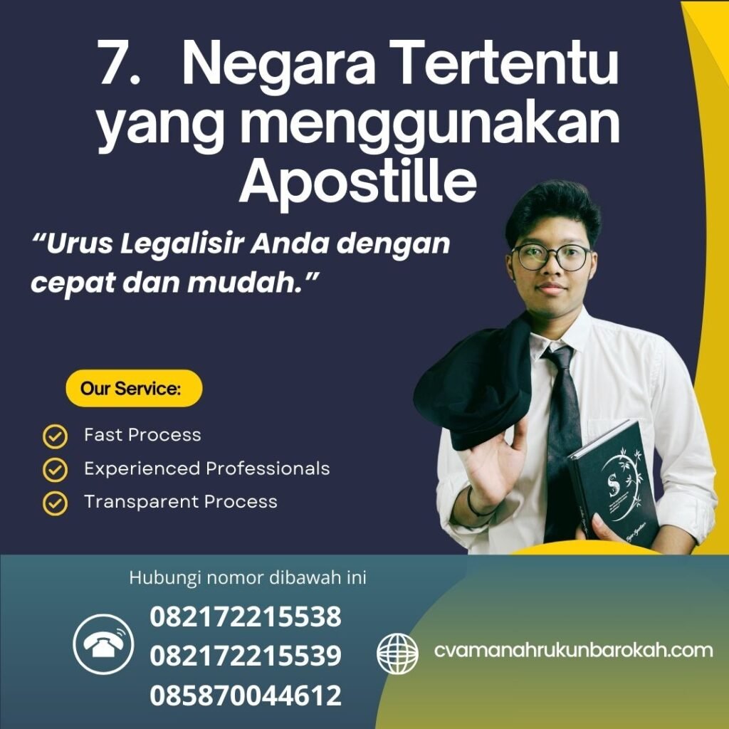 7. Negara Tertentu yang menggunakan Apostille 7. negara Tertentu Yang Menggunakan Apostille