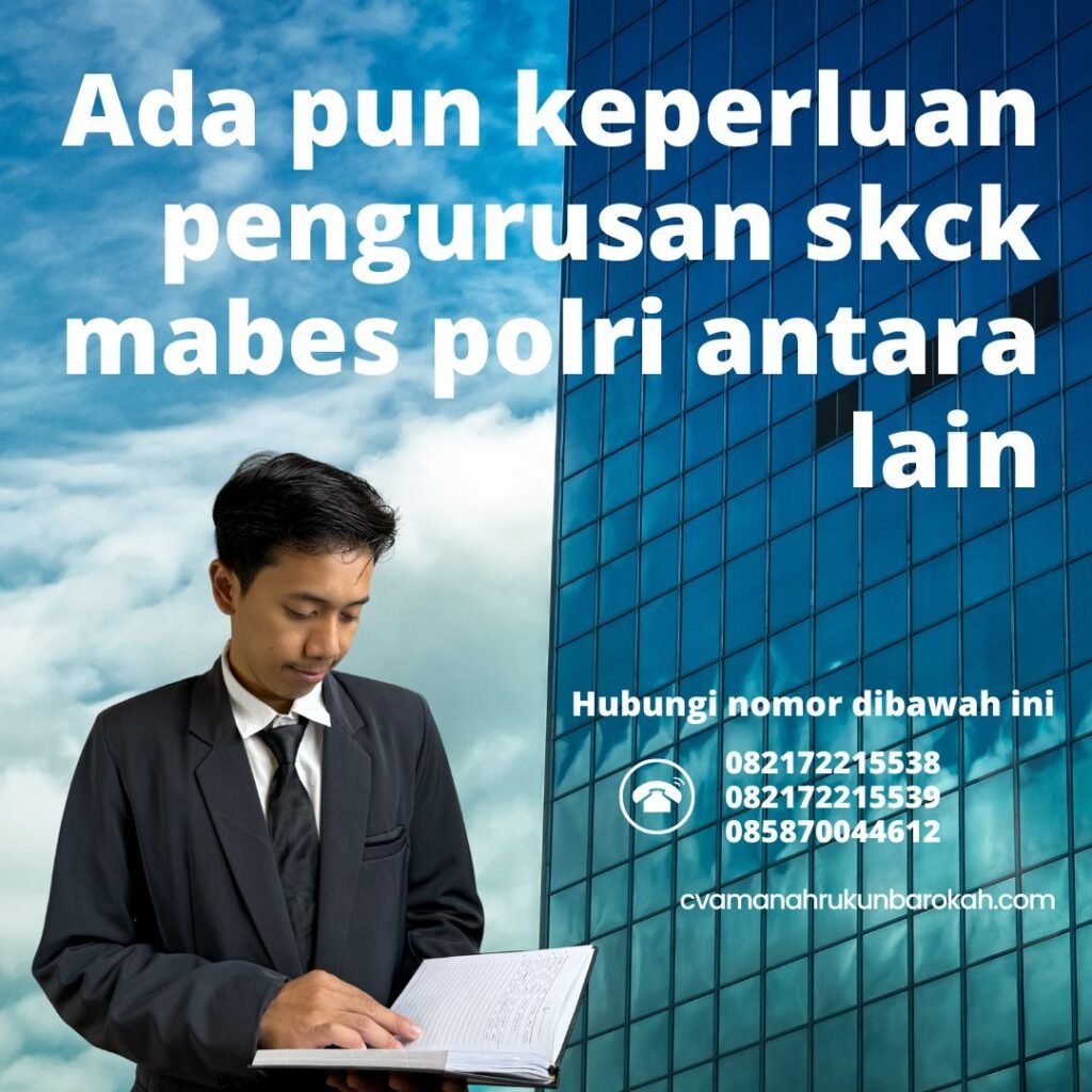 Ada pun keperluan pengurusan skck mabes polri antara lain Ada Pun Keperluan pengurusan Skck Mabes Polri antara Lain