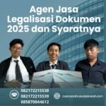 Agen Jasa Legalisasi Dokumen 2025 Dan Syaratnya