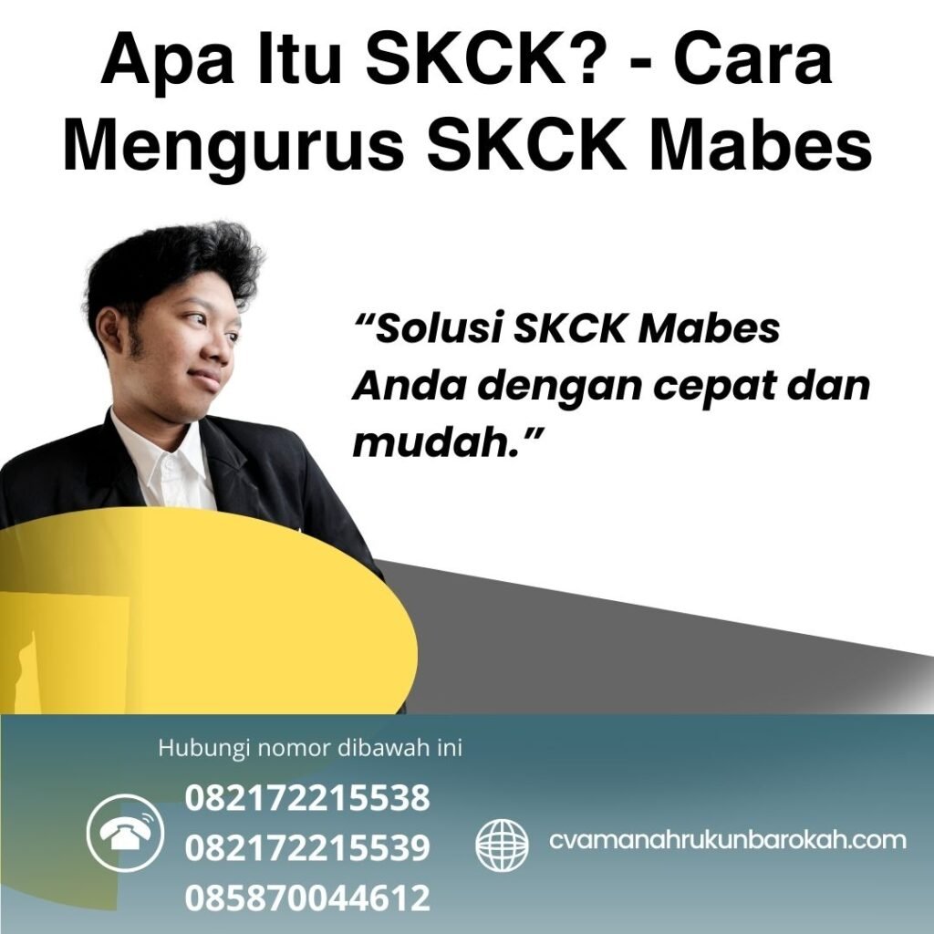 Apa Itu SKCK - Cara Mengurus SKCK Mabes Apa Itu Skck Cara Mengurus Skck Mabes