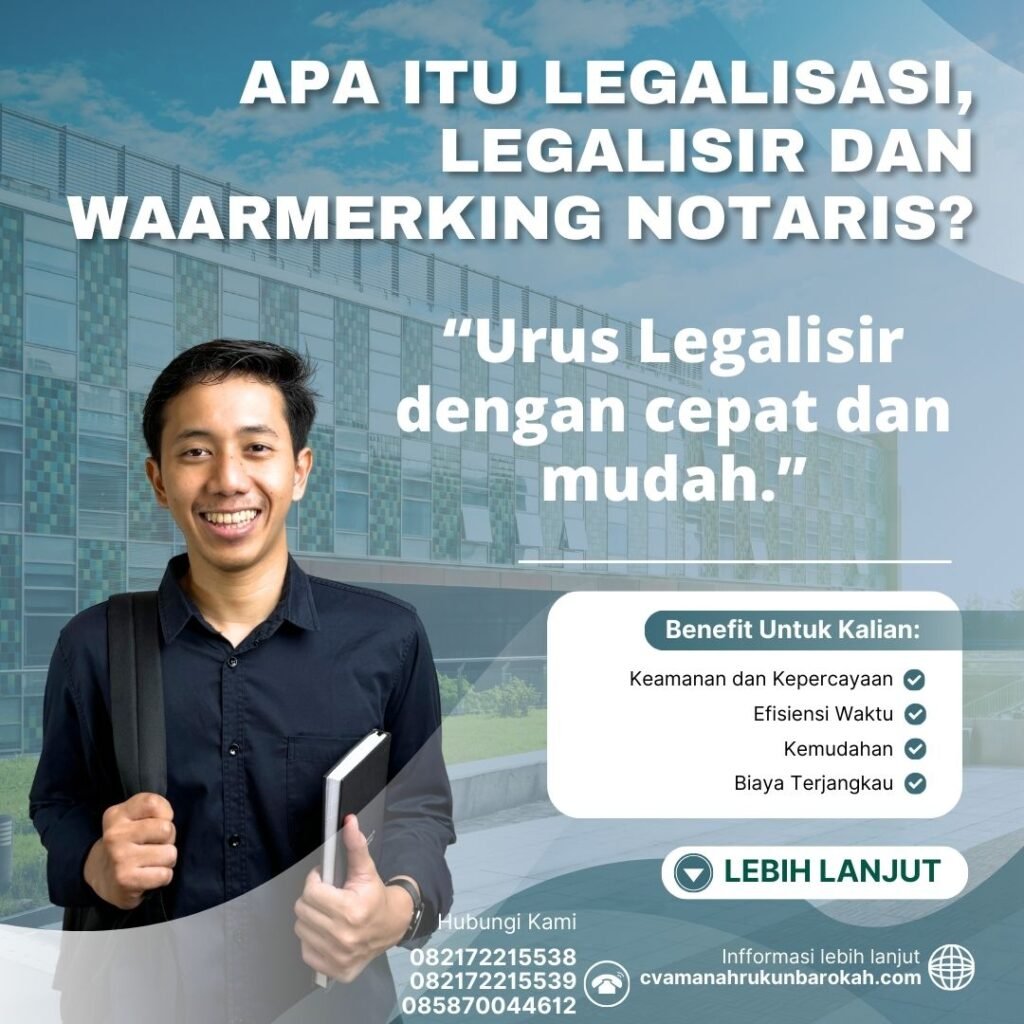 Apa Itu Legalisasi, Legalisir Dan Waarmerking Notaris