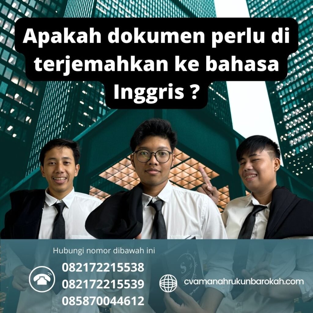 Apakah dokumen perlu di terjemahkan ke bahasa Inggris Apakah Dokumen Perlu Di Terjemahkan Ke Bahasa Inggris
