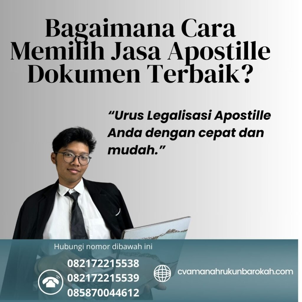 Bagaimana Cara Memilih Jasa Apostille Dokumen Terbaik (2) Bagaimana Cara Memilih Jasa Apostille Dokumen Terbaik (2)