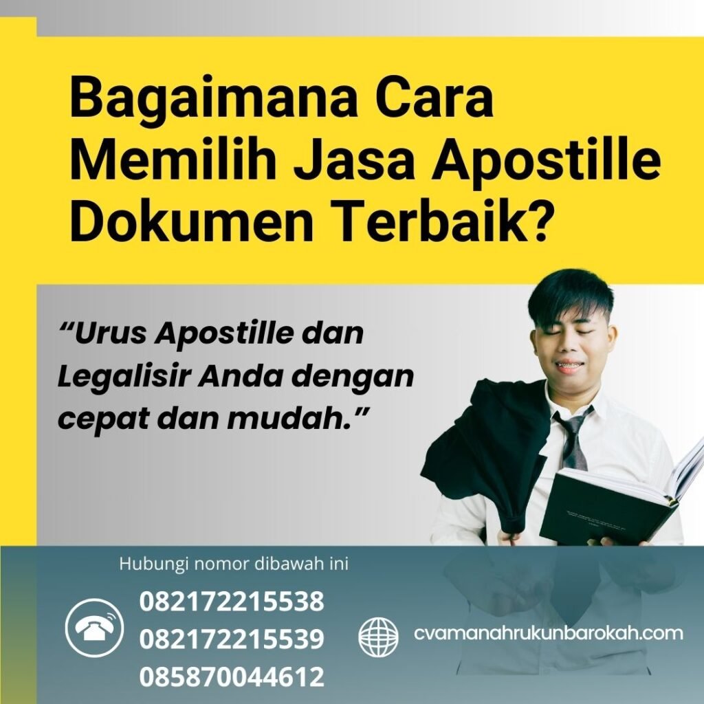 Bagaimana Cara Memilih Jasa Apostille Dokumen Terbaik (3) Bagaimana Cara Memilih Jasa Apostille Dokumen Terbaik (3)